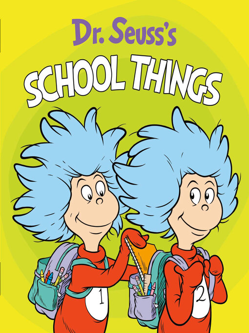 Title details for Dr. Seuss's School Things by Dr. Seuss - Available